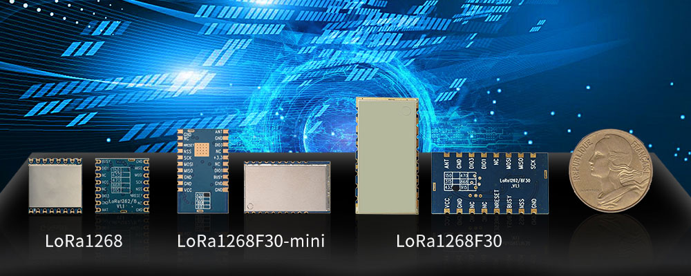 Modules LoRa SX1268 LoRa1268, LoRa1268F30 et LoRa1268F30-Mini